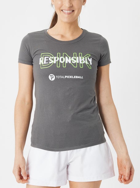 Total Pickleball Womens Dink Responsibly T-Shirt